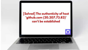 [Solved] The authenticity of host 'github.com (20.207.73.82)' can't be established